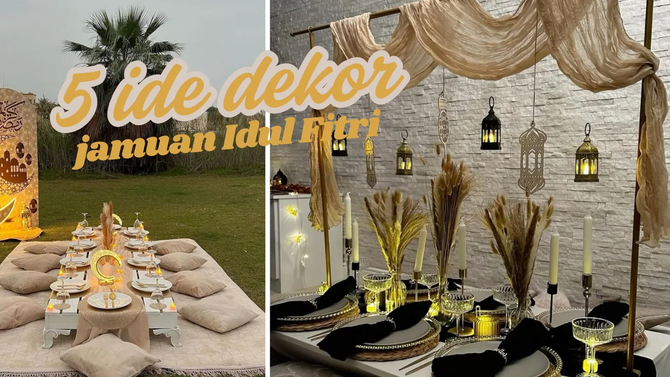 5 ide dekorasi jamuan Idul Fitri